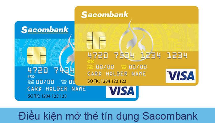 Điều kiện mở thẻ tín dụng Sacombank và hồ sơ đăng ký